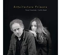 Comelade, Pascal -& Ivette Nadal- - Arquitectura Primera