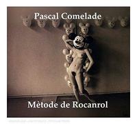 Comelade, Pascal - Metode De Rocanrol [Import]