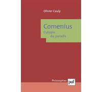Comenius, l'utopie du paradis - Olivier Cauly - Puf - broché - Essai