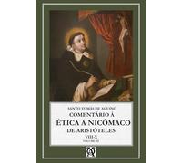 Comentário À Ética A Nicômaco De Aristóteles: Vol. III (monolíngue)
