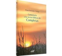 Comentario a los textos bíblicos de Completas