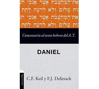 Comentario Al Texto Hebreo Del Antiguo Testamento - Daniel Softcover Commen