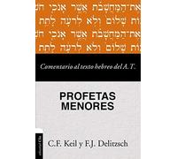 Comentario Al Texto Hebreo Del Antiguo Testamento - Profetas Menores