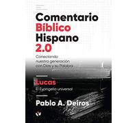 Comentario Bíblico Hispano Lucas: El Evangelio universal