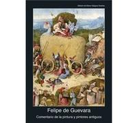 Comentario De La Pintura Y Pintores Antiguos - [Livre en VO] Guevara, Felipe De (Auteur)