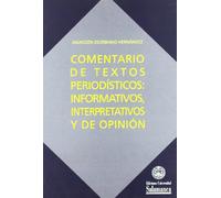 Comentario de textos periodísticos : informativos interpretativos y de opinión