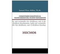 Comentario Exegético Al Griego Del Nuevo Testamento Hechos
