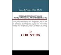 Comentario Exegético Al Texto Griego Del Nuevo Testamento, 1 Corintios
