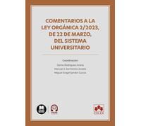 Comentarios a la Ley Orgánica 2/2023, de 22 de marzo, del sistema universitario