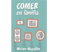 Comer En Familia - [Livre en VO] Magallon, Miriam (Auteur)