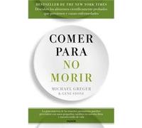 Comer Para No Morir - [Livre en VO] Greger, Michael (Auteur)