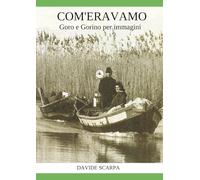 COM'ERAVAMO: Goro e Gorino per immagini