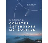 Comètes, Astéroïdes et Météorites