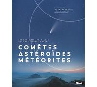 Comètes, Astéroïdes et Météorites