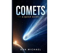 Comets : A Quick Guide