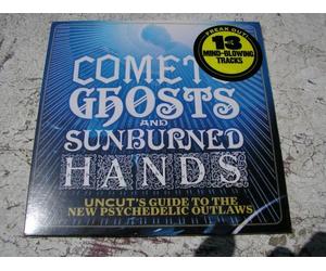 Comets Ghosts And Sunburned Hands - Uncut's Guide To The New Psychedelic Outlaws