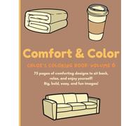 Comfort and Color: Chloe’s Cozy Coloring Book is filled with warm and relaxing illustrations, this coloring book is perfect for anyone who loves all things soft, calm, and comforting.