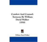 Comfort and Counsel William David Walker (Auteur)