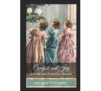 Comfort and Joy: A Pride and Prejudice Novella