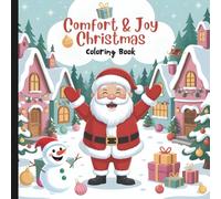 Comfort And Joy Coloring Book: Winter Coloring Book For All Ages