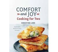 Comfort and Joy: Cooking for Two
