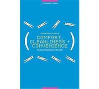Comfort, Cleanliness and Convenience, New Technologies/new Cultures Series Elizabeth Shove (Auteur)
