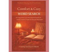 Comfort & Cozy Word Search: 55 Large Print Cozy Word Search Puzzles for Seniors, Warm Comfort & Peaceful Relaxation