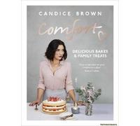 Comfort: Delicious Bakes And Family Treats