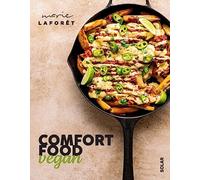 Comfort food vegan: La cuisine qui fait vraiment du bien