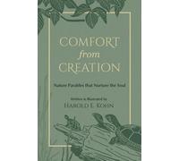 Comfort from Creation: 40 Illustrated Reflections of Hope & Strength for Nature Lovers (A Christian Self-Help Book of Outdoor Meditations - Updated Edition of Feeling Low)