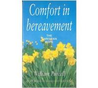 Comfort in Bereavement: The Christian Hope - [Version Originale] William Purcell (Auteur)