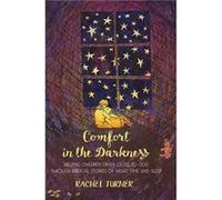 Comfort in the Darkness by Rachel Turner Mrs Rachel Turner, (Auteur)