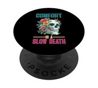 Comfort is A Slow Death Motivation Discipline Growth PopSockets PopGrip Adhésif