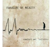 Comfort Me Infinity by Paragon of Beauty (2002-05-28)