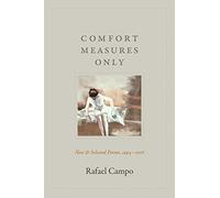 Comfort Measures Only: New and Selected Poems, 1994-2016