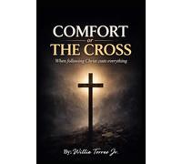 Comfort Or The Cross: One day, your faith may cost you everything. What will you choose?