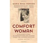 Comfort Woman: A Filipina's Story of Prostitution and Slavery Under the Japanese Military (Asian Voices) - [Version Originale] Inconnu (Auteur)