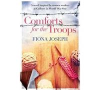 Comforts for the Troops by Fiona Joseph Fiona Joseph (Auteur)