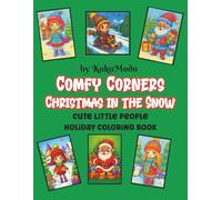 Comfy Corners Christmas in the Snow Coloring Book by Koko Modo - 64 Single Sided Illustrations - Large Format 8.5 X 11
