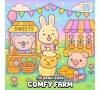 Comfy Farm Coloring Book: Relaxing Moments on the Cutest Countryside