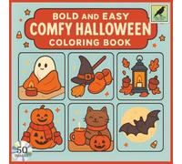 Comfy Halloween: Bold and Easy Coloring Book With 50 Cute Creatures and Relaxing Miniatures