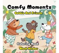 Comfy Moments: Bold and Easy, charming animal characters as they enjoy the simple pleasures of fishing, Building Bridge, Painting, inside Garden, and more