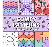 Comfy Pattern Bold & Easy Coloring Book: Relaxing cozy patterns for stress relief and enjoyable coloring every day