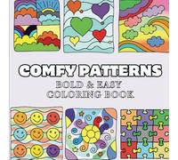 Comfy Patterns Coloring Book: Bold and Easy Designs for Stress Relief, Relaxation, and Fun for Adults and Kids Featuring Cozy Patterns, Mandalas, and Simple Shapes