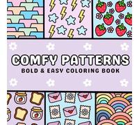 Comfy Patterns Coloring Book for Adults and Kids - Bold, Simple, and Relaxing Designs for Stress Relief and Fun (Bold & Easy Coloring Series)