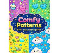 Comfy Patterns: Easy and simple large designs for adults and kids, perfect for relaxing and enjoying calm, creative time.