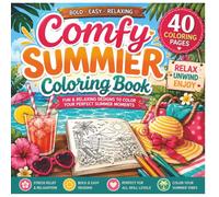 Comfy Summer Coloring Book: 40 Bold and Easy Summer Coloring Pages for Relaxation, Stress Relief, and Cozy Vibes