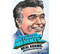 Comic Book Historians Presents...: Neal Adams, Master Illustrator