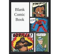 Comic Book Template: Blank Comic Book For Kids Create Your Own Story