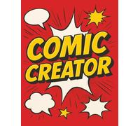 Comic Creator: Blank Comic Book for Kids, Teens, and Adults | 120 Pages of Comic Panels |Perfect for Drawing, Sketching, and Storytelling | Create Your Own Superhero, Manga, or Graphic Novel